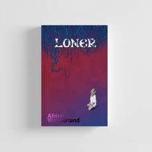 Load image into Gallery viewer, LONER: An Alison Wonderland Graphic Novel and RPG
