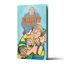 Load image into Gallery viewer, Growing Up Farley: A Chris Farley Story