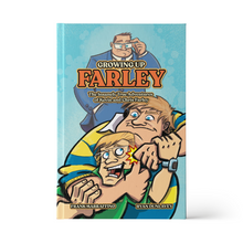 Load image into Gallery viewer, Growing Up Farley: A Chris Farley Story