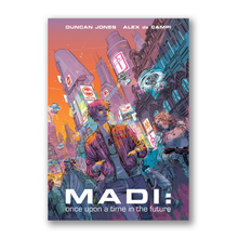 Load image into Gallery viewer, MADI: Once Upon A Time In The Future